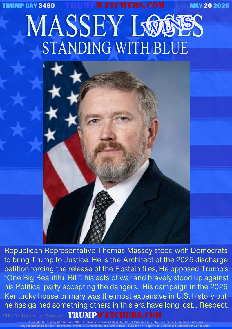 Republican Representative Thomas Massey stood with Democrats
to bring Trump to Justice. He is the Architect of the 2025 discharge
petition forcing the release of the Epstein files, He opposed Trump’s
“One Big Beautiful Bill”, his acts of war and bravely stood up against
his Political party accepting the dangers.  His campaign in the 2026
Kentucky house primary was the most expensive in U.S. history but
he has gained something others in this era have long lost... Respect.